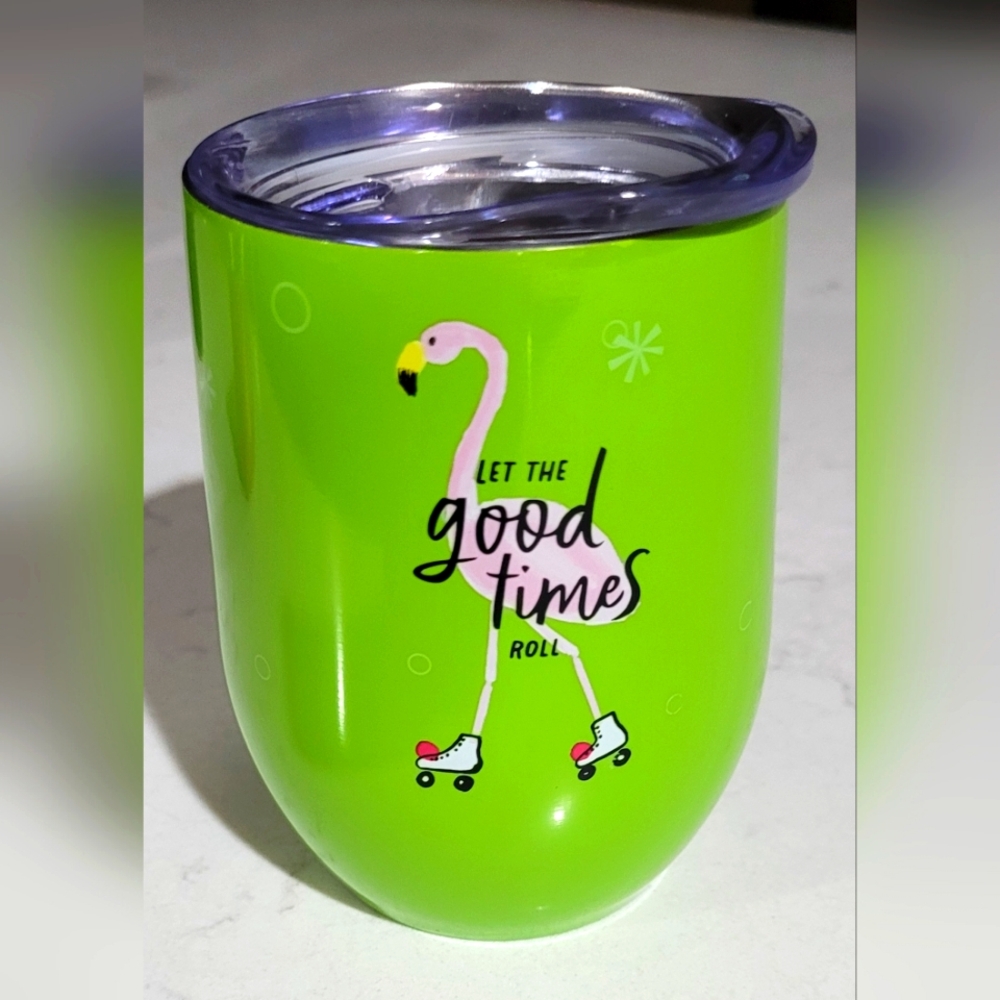 " Let the good times roll" Green Steel Wine Tumbler FLAMINGO